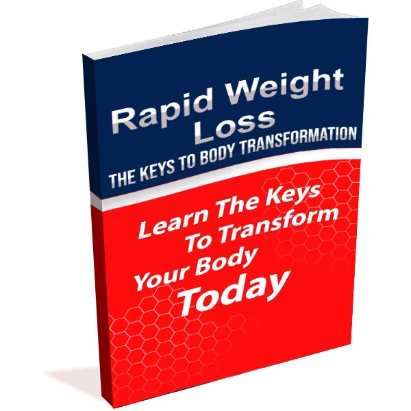 Rapid Weight Loss The Key To Body Transformation bonus eBook
